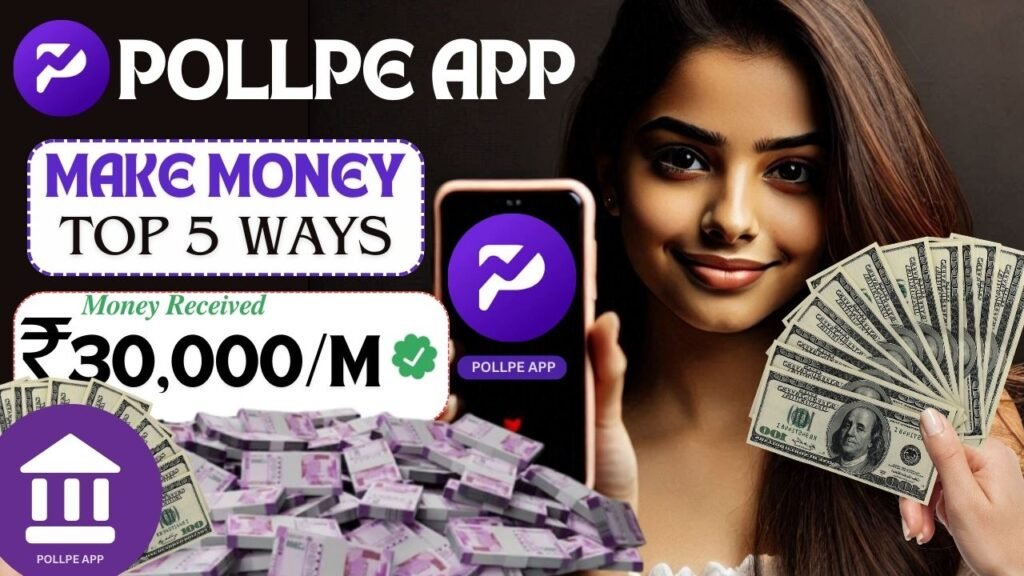 Pollpe app se Paise Kaise kamaye