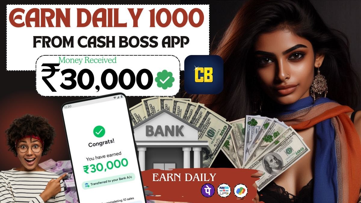 CashBoss App Se Paise Kaise Kamaye
